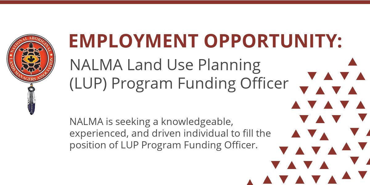 Employment Opportunity NALMA Land Use Planning (LUP) Program Funding Officer