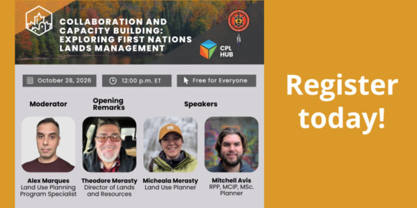 Register here! How do lands management and professional planning intersect to support First Nation-led priorities?